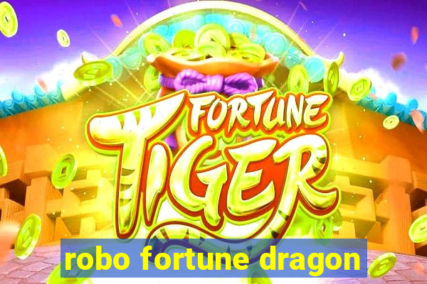 robo fortune dragon